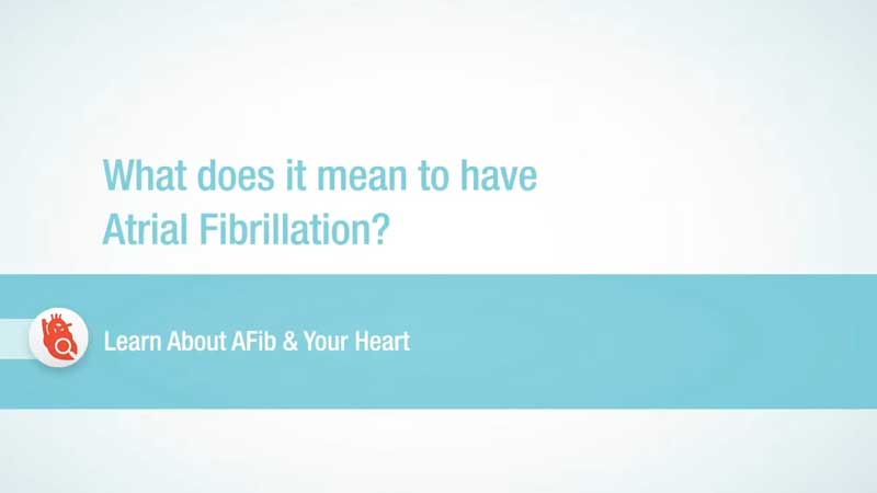 Video: What does it mean to have AFib?