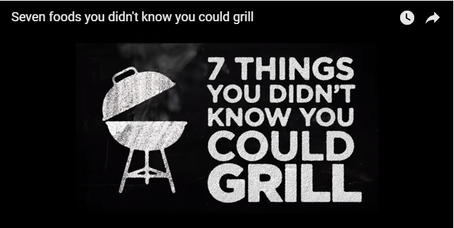 7 Foods You didnt know you could grill
